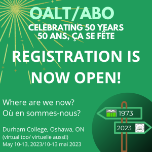 OALT/ABO - Registration is now open - Durham College, Oshawa Ontario (virtual too) - Happening May 10-13, 2023